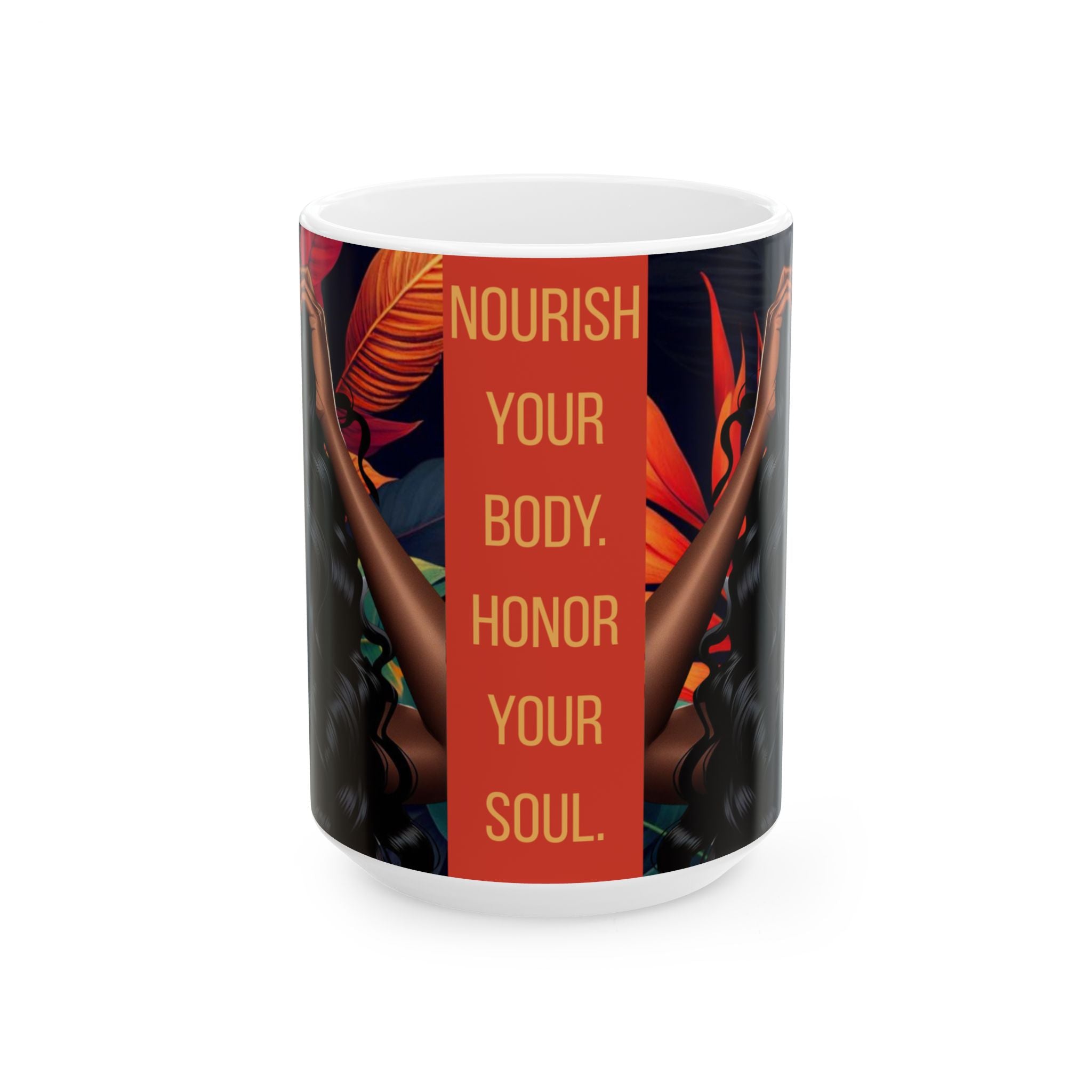 Nourish Your Body, Honor Your Soul Ceramic Mug