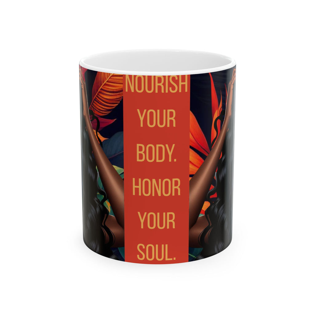Nourish Your Body, Honor Your Soul Ceramic Mug