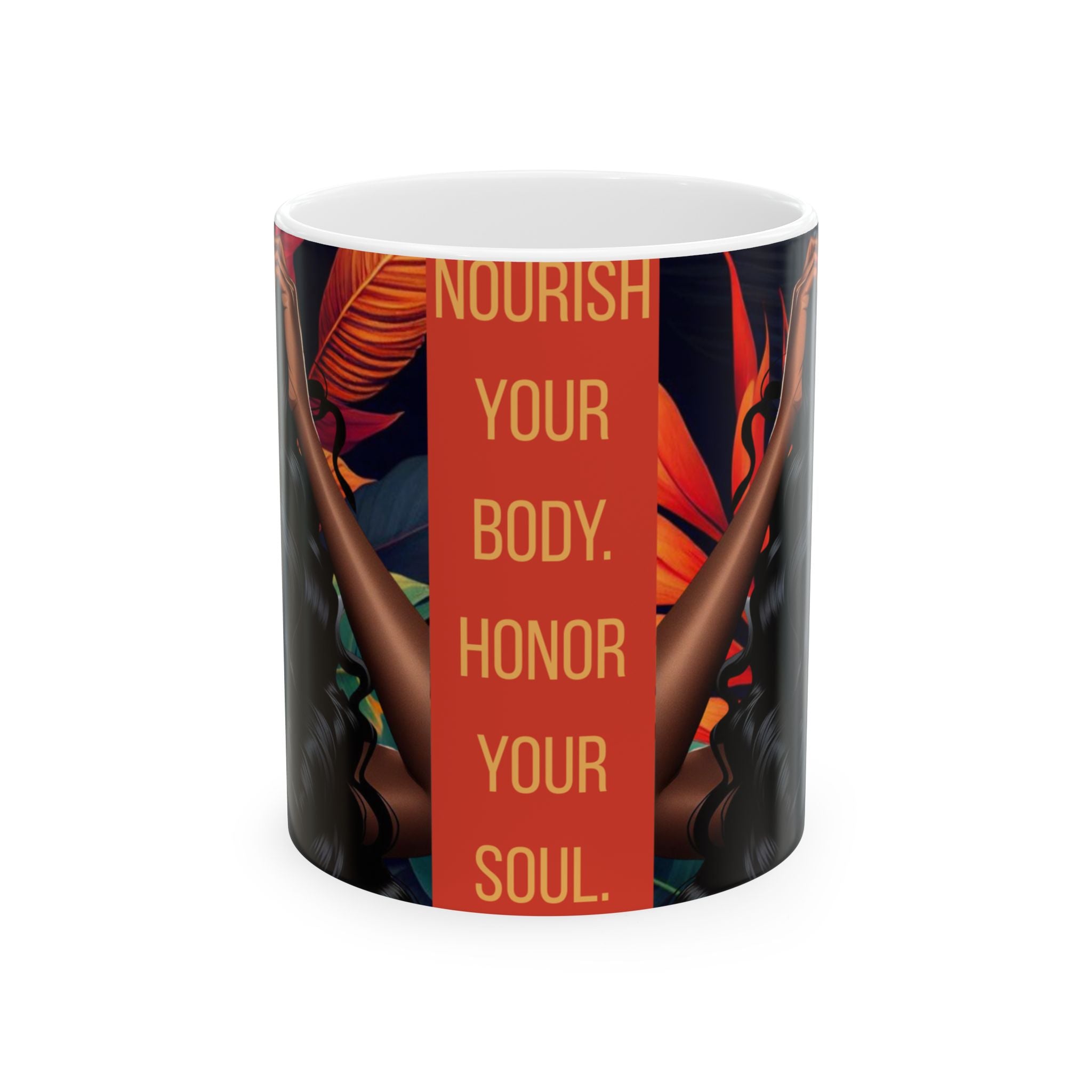 Nourish Your Body, Honor Your Soul Ceramic Mug