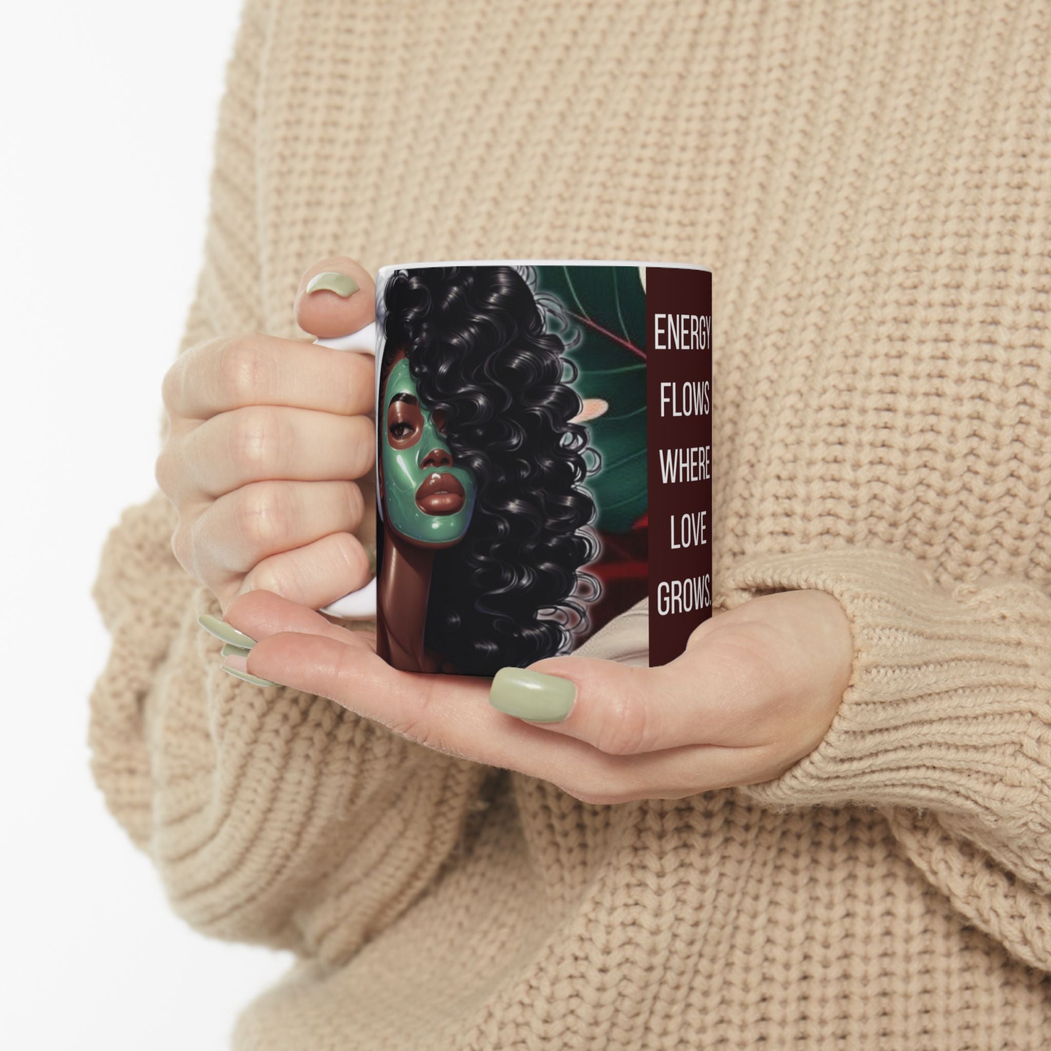 Energy Flows Where Love Grows Ceramic Mug